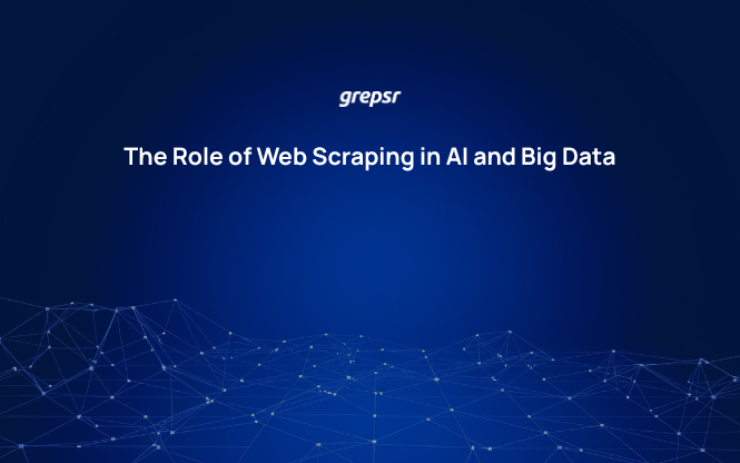 The Role of Web Scraping in AI and Big Data
