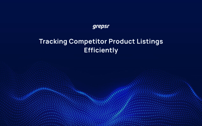 Tracking Competitor Product Listings Efficiently