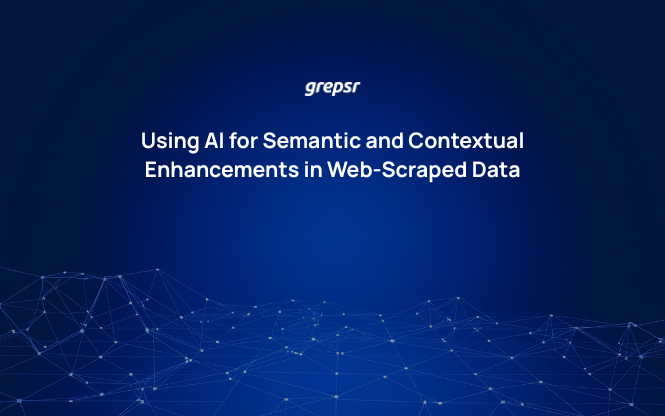 Using AI for Semantic and Contextual Enhancements in Web-Scraped Data