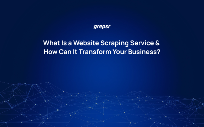 What Is a Website Scraping Service and How Can It Transform Your Business?