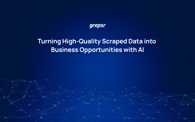 Turning High‑Quality Scraped Data into Business Opportunities with AI