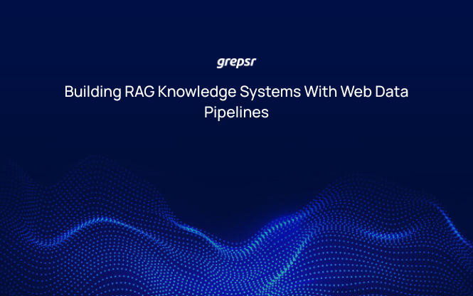 Building RAG Knowledge Systems With Web Data Pipelines