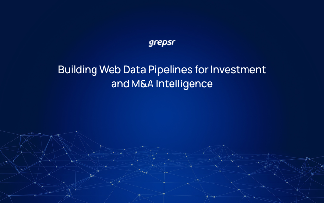 Building Web Data Pipelines for Investment and M&A Intelligence
