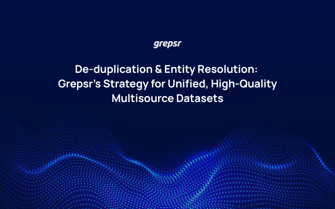 De-duplication & Entity Resolution: Grepsr’s Strategy for Unified, High-Quality Multisource Datasets