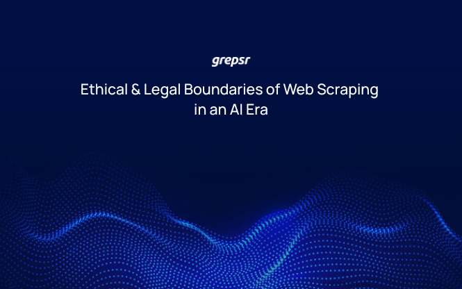 Ethical & Legal Boundaries of Web Scraping in an AI Era