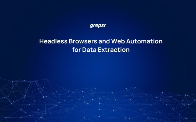 Headless-Browsers-and-Web-Automation-for-Data-Extraction