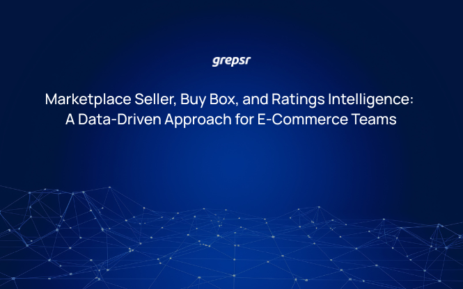 Marketplace Seller, Buy Box, and Ratings Intelligence: A Data-Driven Approach for E-Commerce Teams